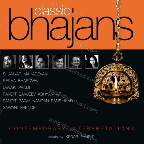 Classic Bhajans – Contemporary Interpretations Sanjeev Abhyankar MP3 Download